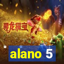 alano 5